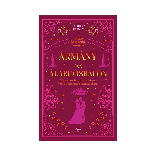 Ármány az álarcosbálon - Grace kisasszony nyomoz 3.