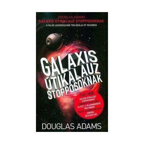 Galaxis Útikalauz stopposoknak - A világ leghosszabb trilógiája öt részben