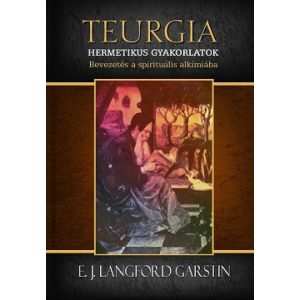 TEURGIA - Hermetikus gyakorlatok