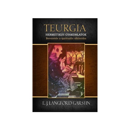 TEURGIA - Hermetikus gyakorlatok