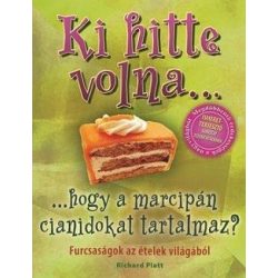 Ki hitte volna...hogy a marcipán cianidokat tartalmaz?