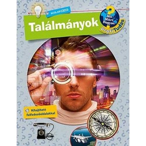 Találmányok - Profi Tudás 9.
