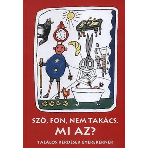 Sző, fon, nem takács. Mi az? - Találós kérdések gyerekeknek