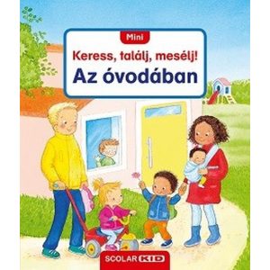 Az óvodában - MINI Keress, találj, mesélj!