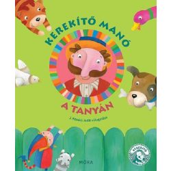 Kerekítő Manó - A tanyán