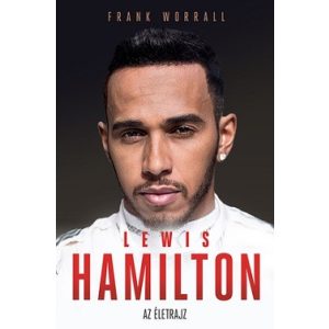 Lewis Hamilton - Az életrajz