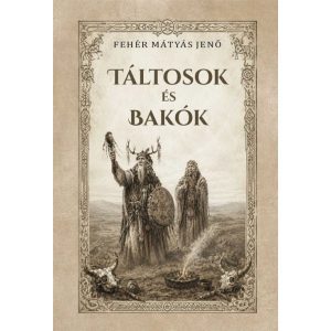 Táltosok és bakók