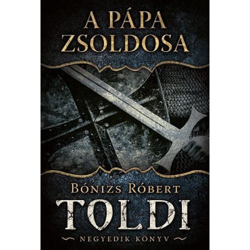 A pápa zsoldosa - Toldi negyedik könyv