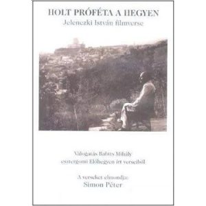 Holt próféta a hegyen - Jelenczki István filmverse / DVD