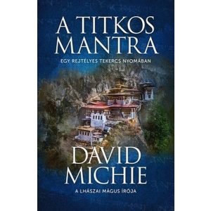 A titkos mantra - Egy rejtélyes tekercs nyomában