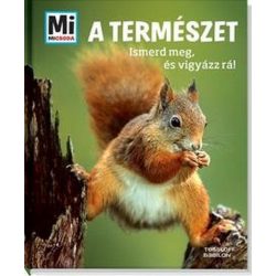 A természet - Ismerd meg és vigyázz rá!