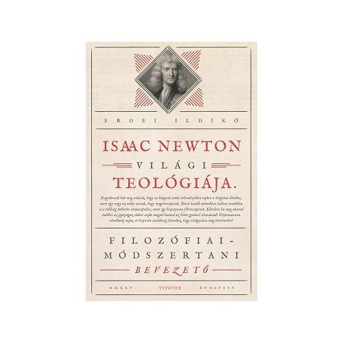 Isaac Newton világi teológiája - Filozófiai-módszertani bevezető
