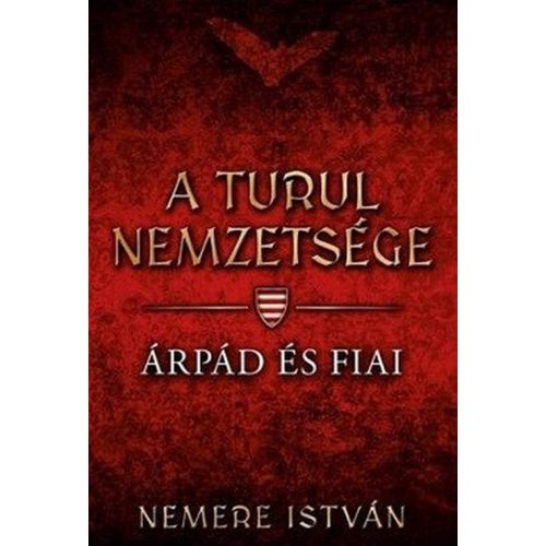A turul nemzetsége 1. - Árpád és fiai
