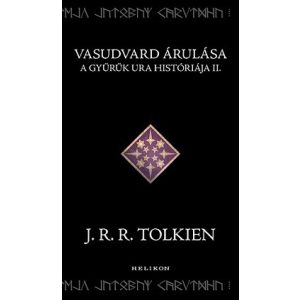 Vasudvard árulása - A Gyűrűk Ura históriája II.