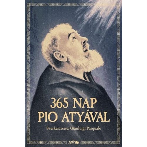 365 nap Pio atyával