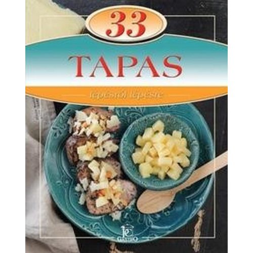 33 Tapas - Lépésről lépésre
