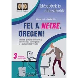 Fel a netre öregem!