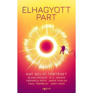 Elhagyott part - Hat sci-fi történet