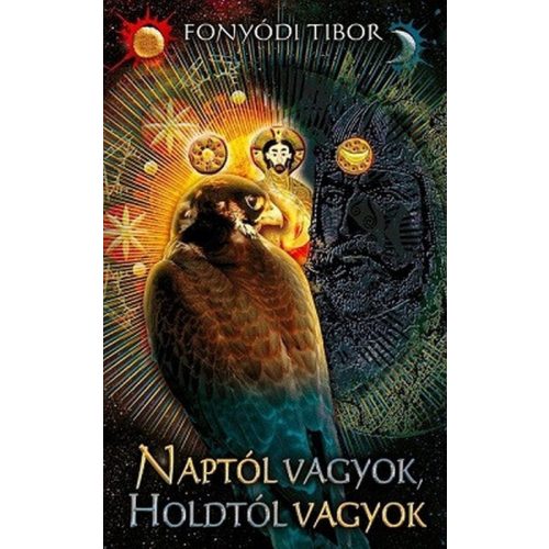 Naptól vagyok, Holdtól vagyok - Torda-trilógia 2. könyv