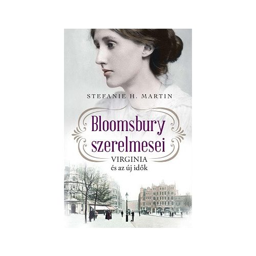 Bloomsbury szerelmesei 1. - Virginia és az új idők
