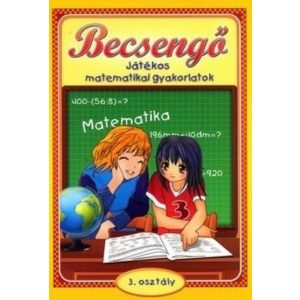 Becsengő - Játékos matematikai gyakorlatok 3. osztály