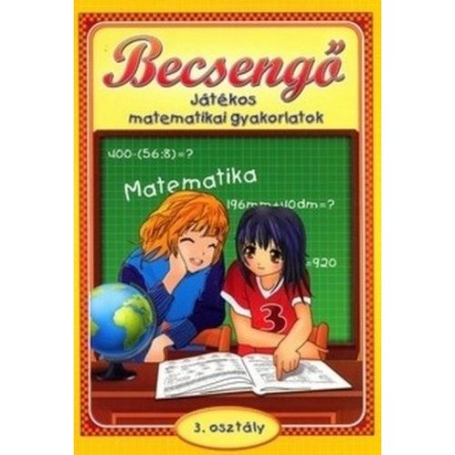 Becsengő - Játékos matematikai gyakorlatok 3. osztály
