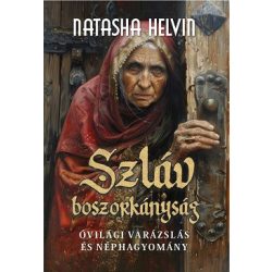   Szláv boszorkányság - Óvári varázslás és néphagyomány
