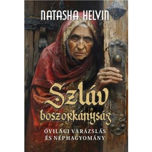 Szláv boszorkányság - Óvári varázslás és néphagyomány