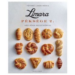 Limara Péksége 2. - Házi pékek receptkönyve