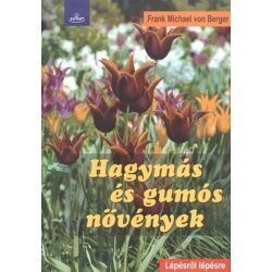 Hagymás és gumós növények /Lépésről lépésre
