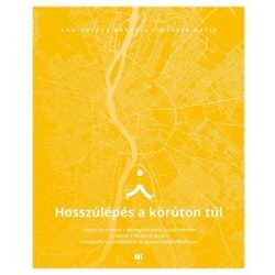 Hosszúlépés a körúton túl