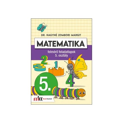 Matematika felmérő feladatlapok 5. osztály MK-4145