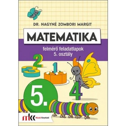 Matematika felmérő feladatlapok 5. osztály MK-4145