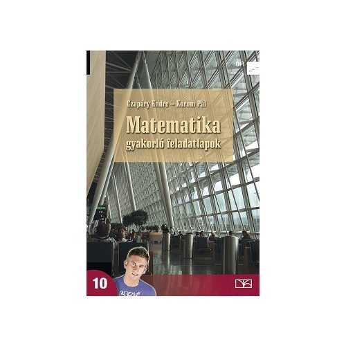 Matematika gyakorló feladatlapok a középiskolák 10. évfolyama számára