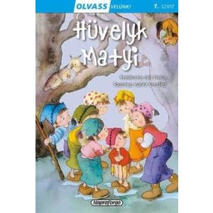 Hüvelyk Matyi - Olvass velünk! 1. szint