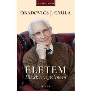 Életem - Hiszek a végtelenben (új, bővített kiadás)