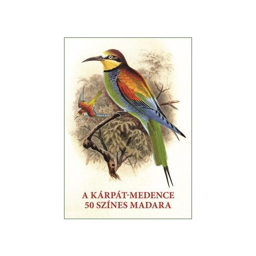 A Kárpát-medence 50 színes madara - Madarak egész oldalas képei és leírásai
