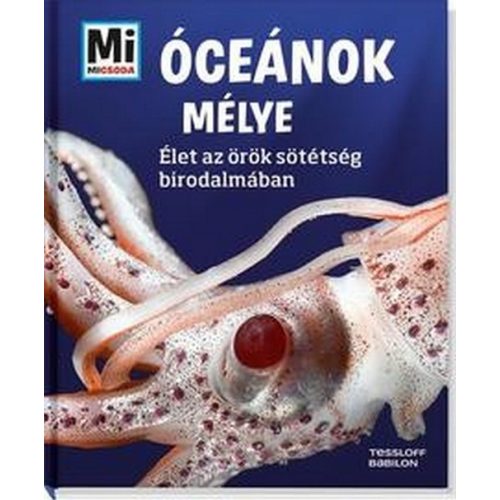 Óceánok mélye - Élet az örök sötétség birodalmában