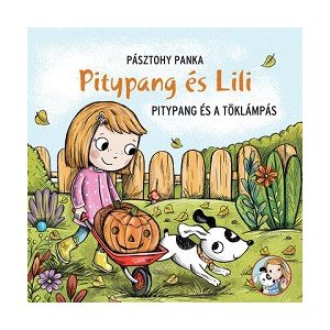 Pitypang és a töklámpás - Pitypang és Lili