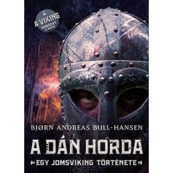 A dán horda - Egy jomsviking története