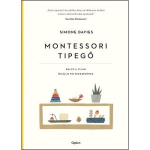 Montessori tipegő - Kulcs a világ önálló felfedezéséhez