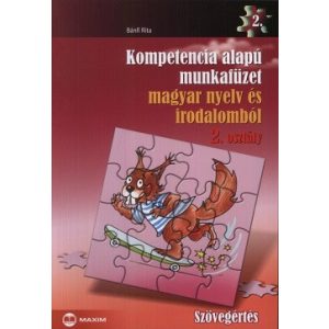 Kompetencia alapú munkafüzet magyar nyelv és irodalomból 2. osztály - Szövegértés
