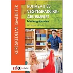 Ruházati és vegyesiparcikk-áruismeret feladatgyűjtemény