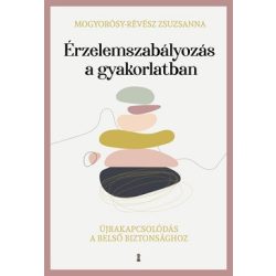 Érzelemszabályozás a gyakorlatban