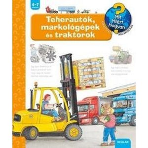 Teherautók, markológépek és traktorok - Mit? Miért? Hogyan? 11.
