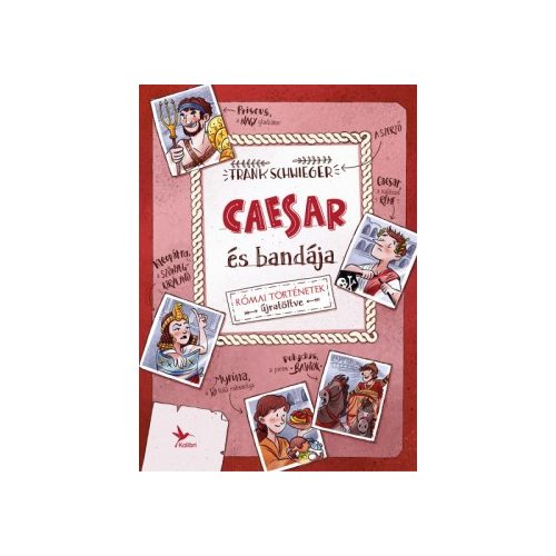 Caesar és bandája - Római történetek újratöltve