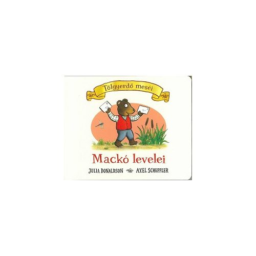 Mackó levelei - Tölgyerdő meséi