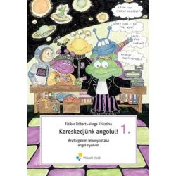   Kereskedjünk angolul! 1. Áruforgalom lebonyolítása angolul