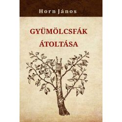 Gyümölcsfák átoltása