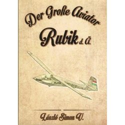   Der Große Aviator Rubik d. ä. (A Nagy Magyar Aviátor: Id. Rubik)